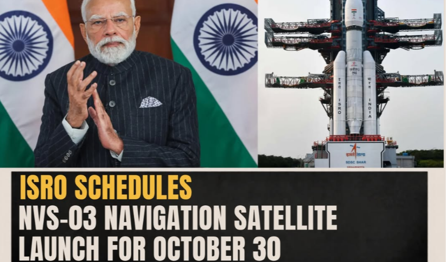 ISRO NVS-03 Satellite Launch Scheduled for October 30